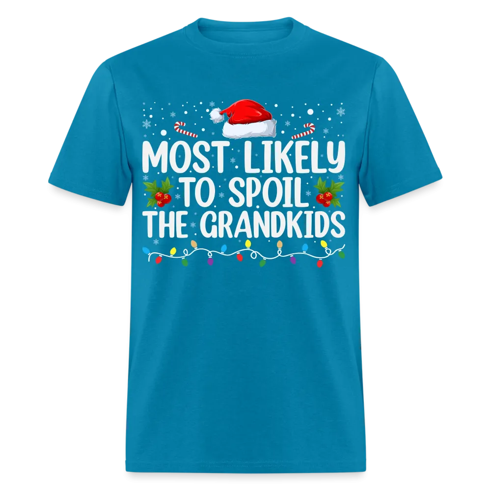 Most Likely to Spoil the Grandkids T-Shirt (Christmas)